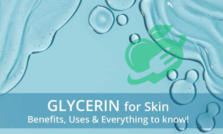 Glycerin Benefits for Skin You Need to Know