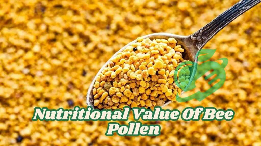 Nutritional Value Of Bee Pollen